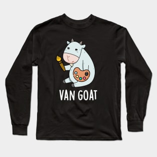 Van Goat Funny Artist Pun Long Sleeve T-Shirt